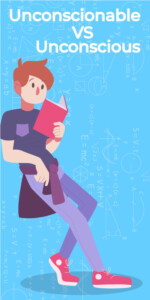 Unconscionable VS Unconscious gre prep