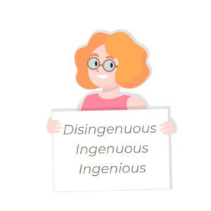 Disingenuous VS Ingenuous VS Ingenious gre prep