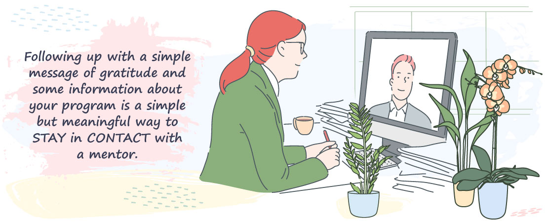 stay in contact with a mentor